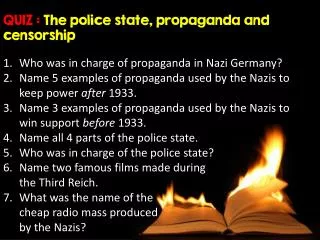 QUIZ : The police state, propaganda and censorship