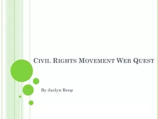 Civil Rights Movement Web Quest