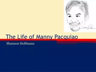The Life of Manny Pacquiao