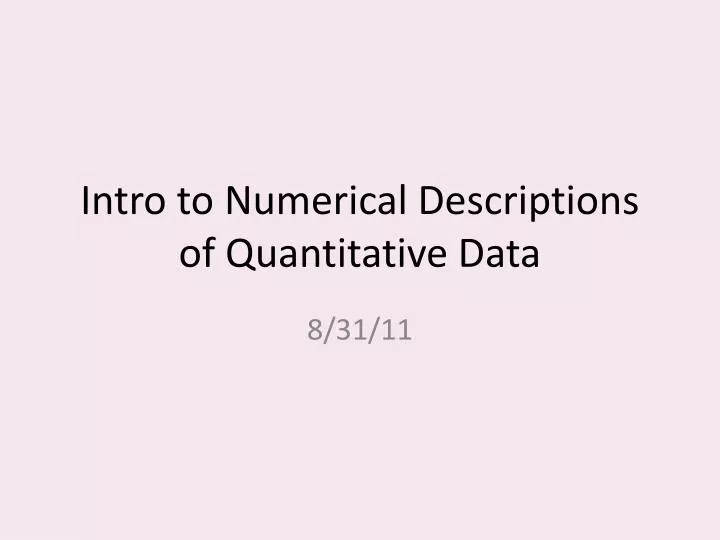 intro to numerical descriptions of quantitative data