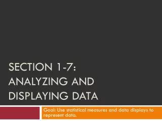 Section 1-7: Analyzing and displaying data
