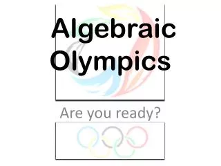 Algebraic Olympics