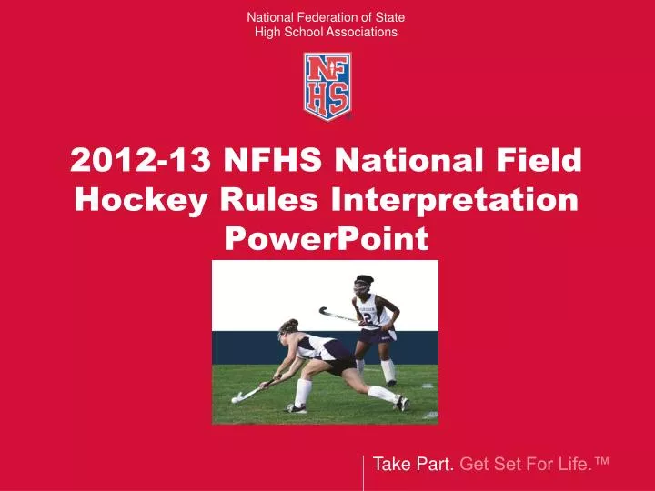 2012 13 nfhs national field hockey rules interpretation powerpoint
