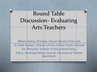 Round Table Discussion- Evaluating Arts Teachers