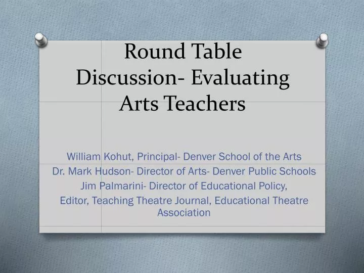 round table discussion evaluating arts teachers