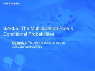 3.4-3.5: The Multiplication Rule &amp; Conditional Probabilities