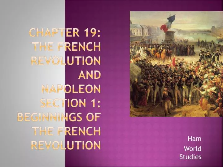chapter 19 the french revolution and napoleon section 1 beginnings of the french revolution