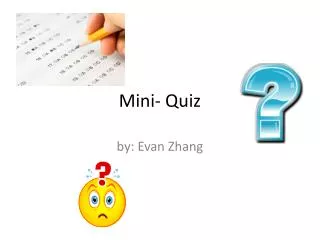 Mini- Quiz
