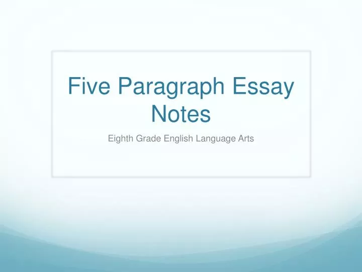five paragraph essay notes