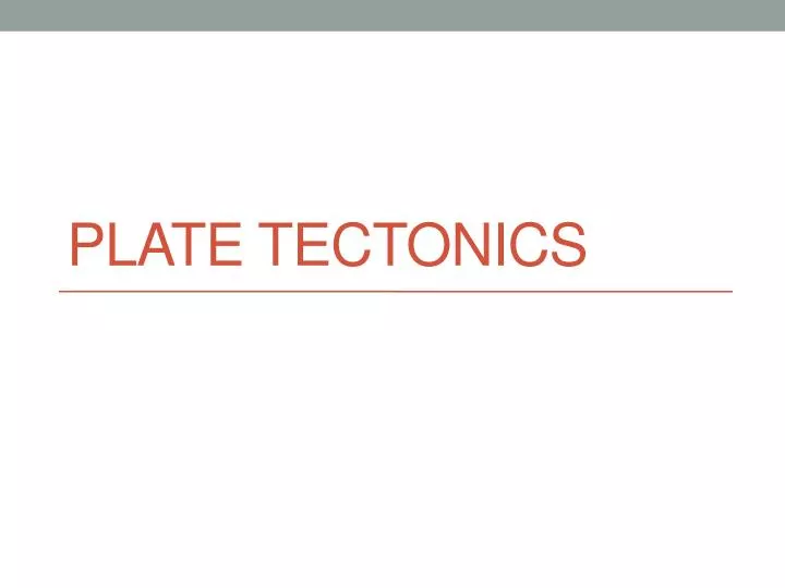 plate tectonics