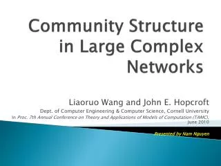 Community Structure in Large Complex Networks
