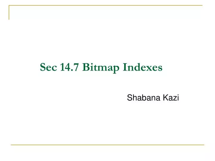 sec 14 7 bitmap indexes