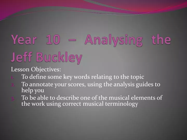 year 10 analysing the jeff buckley