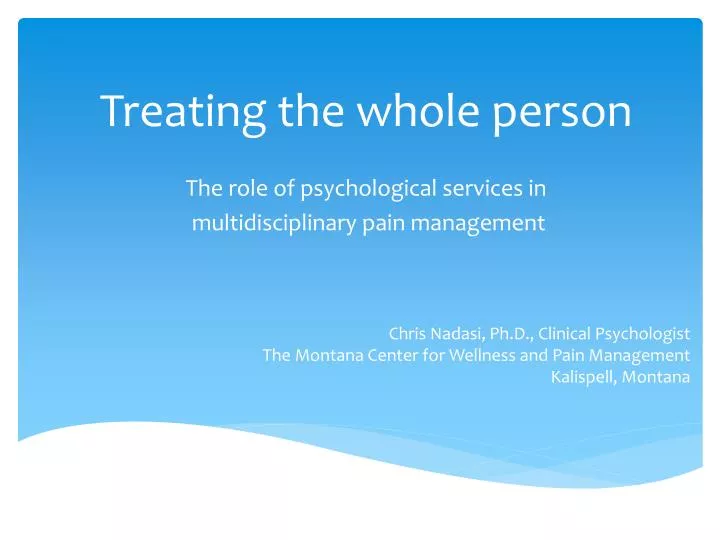 treating the whole person the role of psychological services in multidisciplinary pain management