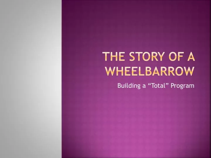 the story of a wheelbarrow