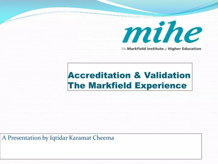 accreditation validation the markfield experience