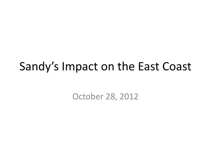 sandy s impact on the east coast
