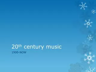 20 th century music