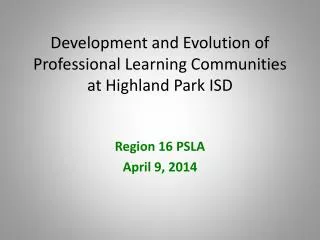 Development and Evolution of Professional Learning Communities at Highland Park ISD