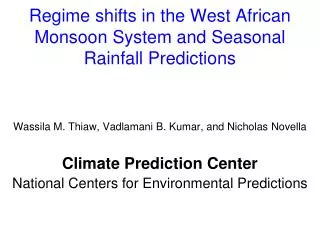 Regime shifts in the West African Monsoon System and Seasonal Rainfall Predictions
