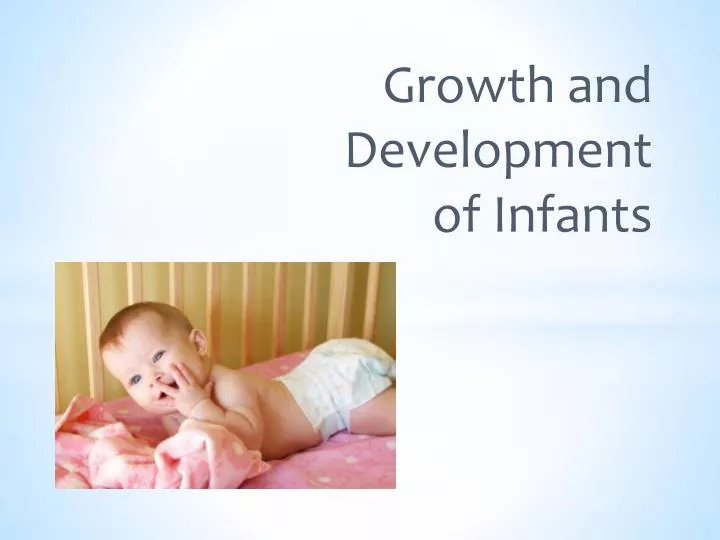 growth and development of infants