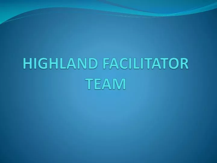 highland facilitator team