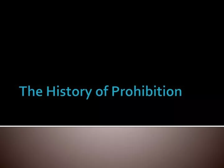 the history of prohibition