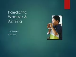 Paediatric Wheeze &amp; Asthma