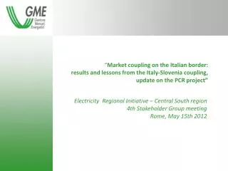 Electricity Regional Initiative – Central South region 4th Stakeholder Group meeting