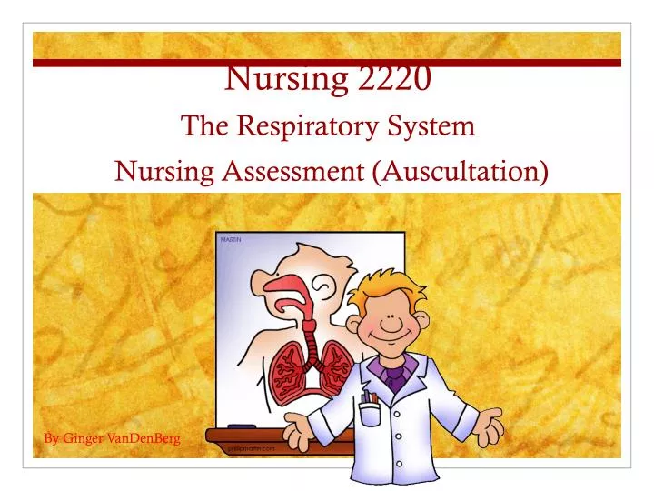 nursing 2220 the respiratory system nursing assessment auscultation