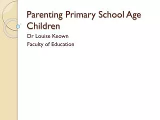 Parenting Primary School Age Children