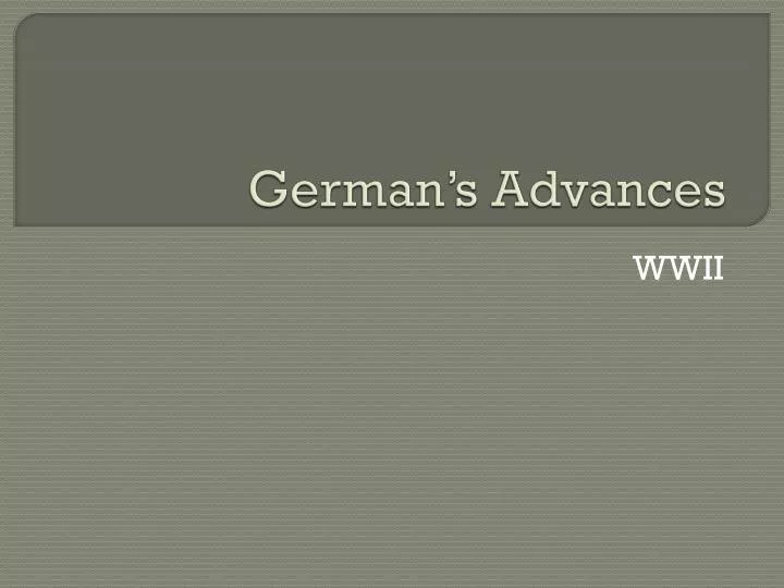german s advances