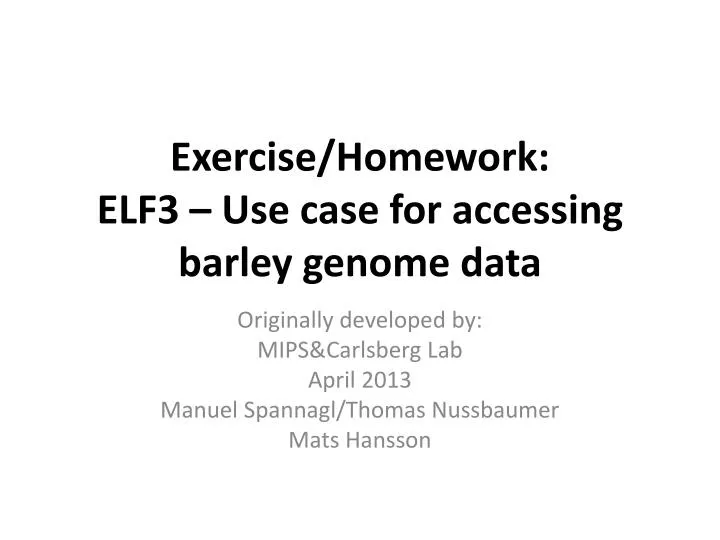 exercise homework elf3 use case for accessing barley genome data