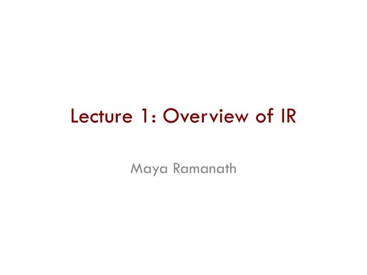 lecture 1 overview of ir