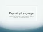Exploring Language - slide 1