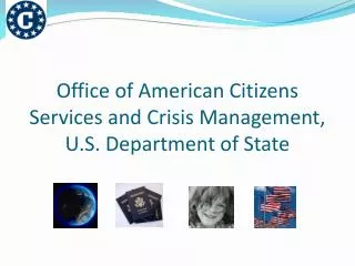 Office of American Citizens Services and Crisis Management, U.S. Department of State