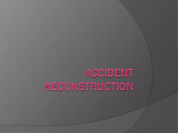 accident reconstruction