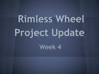 Rimless Wheel Project Update