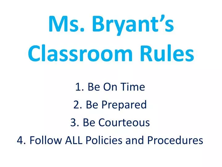 ms bryant s classroom rules