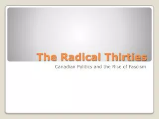 The Radical Thirties