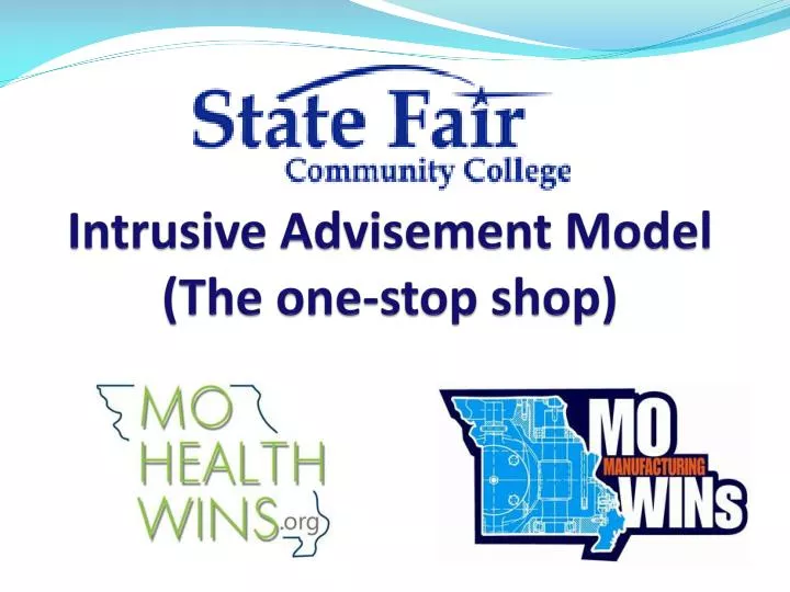 intrusive advisement model the one stop shop