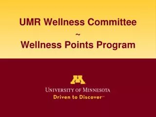 UMR Wellness Committee ~ Wellness Points Program