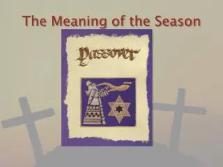 The Meaning of the Season