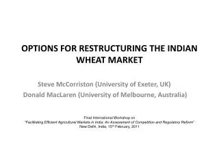OPTIONS FOR RESTRUCTURING THE INDIAN WHEAT MARKET