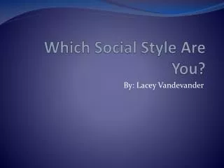 Which Social Style Are You?