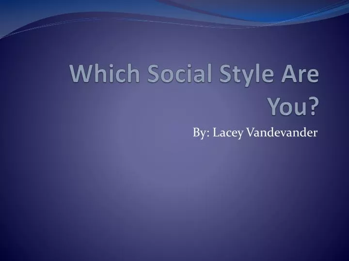 which social style are you