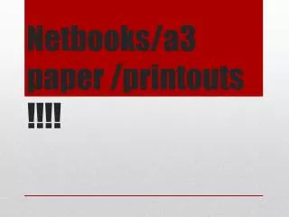 Netbooks/a3 paper /printouts !!!!