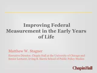 Improving Federal Measurement in the Early Years of Life