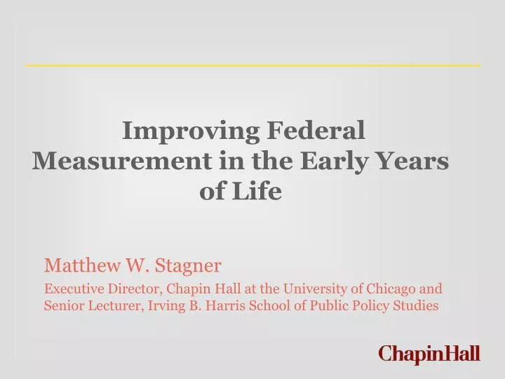 improving federal measurement in the early years of life