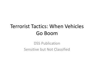 Terrorist Tactics: When Vehicles Go Boom